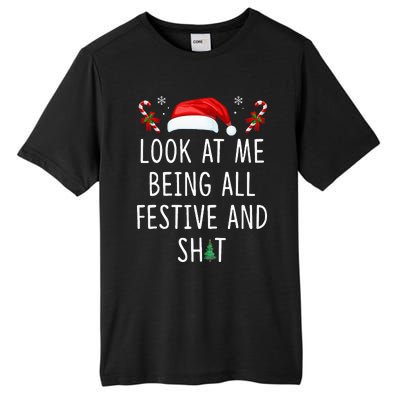 Look At Me Being All Festive And Shit Funny Christmas Tree Tall Fusion ChromaSoft Performance T-Shirt