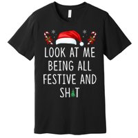 Look At Me Being All Festive And Shit Funny Christmas Tree Premium T-Shirt