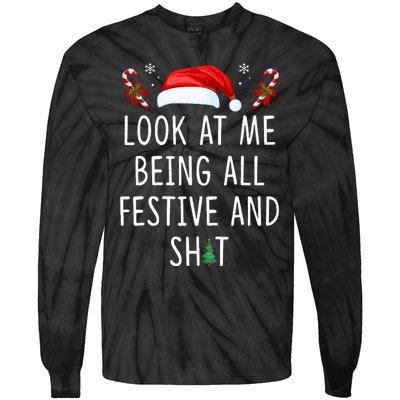 Look At Me Being All Festive And Shit Funny Christmas Tree Tie-Dye Long Sleeve Shirt