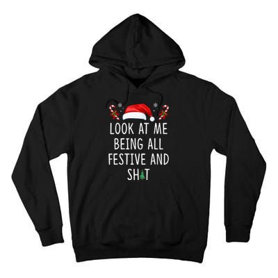 Look At Me Being All Festive And Shit Funny Christmas Tree Tall Hoodie