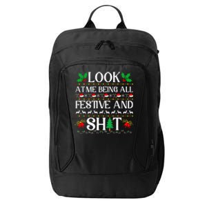 Look At Me Being All Festive And Shit Humorous Christmas  City Backpack