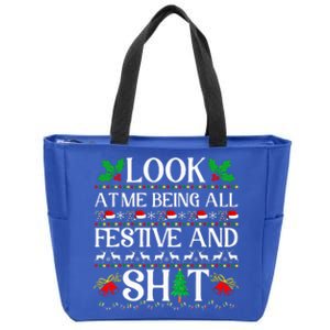 Look At Me Being All Festive And Shit Humorous Christmas  Zip Tote Bag