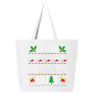 Look At Me Being All Festive And Shit Humorous Christmas  25L Jumbo Tote