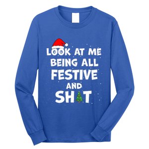 Look At Me Being All Festive Christmas Matching Family  Long Sleeve Shirt