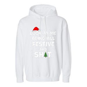 Look At Me Being All Festive Christmas Matching Family  Garment-Dyed Fleece Hoodie