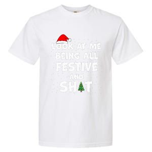 Look At Me Being All Festive Christmas Matching Family  Garment-Dyed Heavyweight T-Shirt