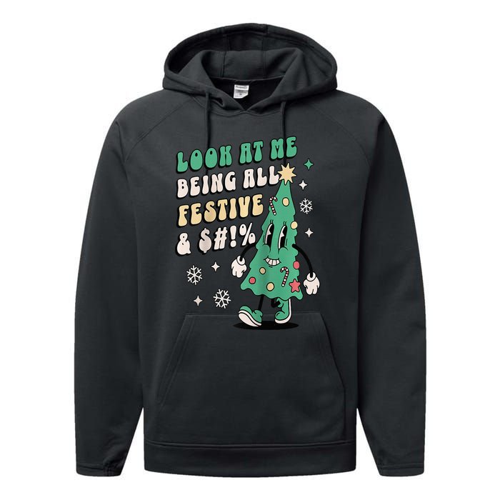 Look At Me Being All Festive Funny Retro Christmas Tree Performance Fleece Hoodie