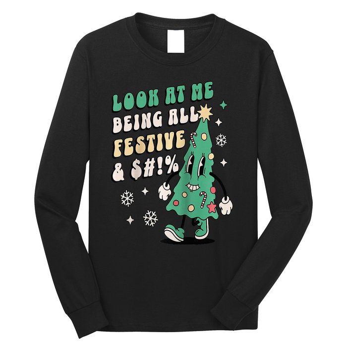 Look At Me Being All Festive Funny Retro Christmas Tree Long Sleeve Shirt