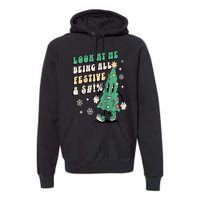 Look At Me Being All Festive Funny Retro Christmas Tree Premium Hoodie