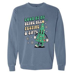 Look At Me Being All Festive Funny Retro Christmas Tree Garment-Dyed Sweatshirt