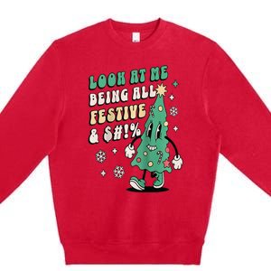 Look At Me Being All Festive Funny Retro Christmas Tree Premium Crewneck Sweatshirt