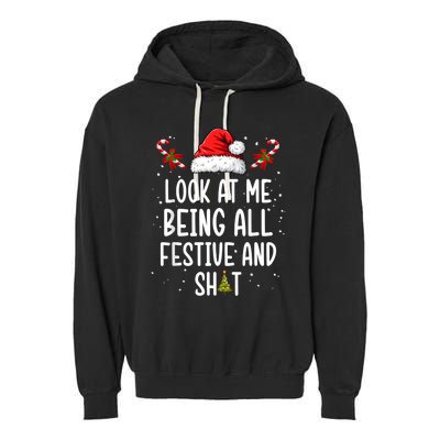 Look At Me Being All Festive And Shit Funny Christmas Tree Garment-Dyed Fleece Hoodie