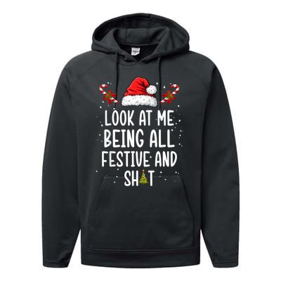 Look At Me Being All Festive And Shit Funny Christmas Tree Performance Fleece Hoodie