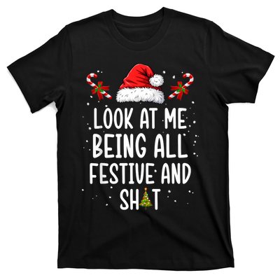 Look At Me Being All Festive And Shit Funny Christmas Tree T-Shirt