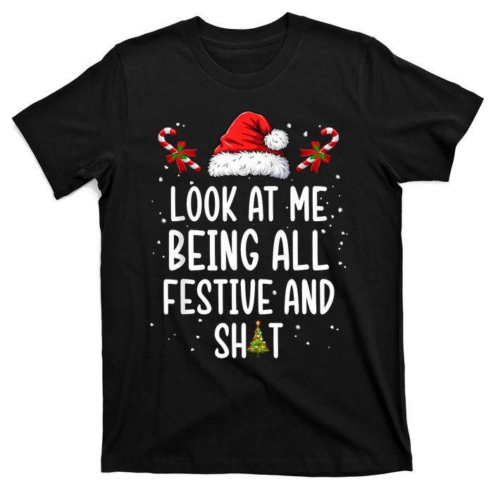 Look At Me Being All Festive And Shit Funny Christmas Tree T-Shirt