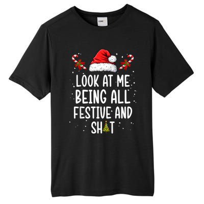 Look At Me Being All Festive And Shit Funny Christmas Tree Tall Fusion ChromaSoft Performance T-Shirt