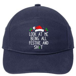 Look At Me Being All Festive And Shit Funny Christmas 7-Panel Snapback Hat