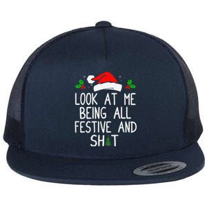 Look At Me Being All Festive And Shit Funny Christmas Flat Bill Trucker Hat