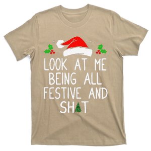 Look At Me Being All Festive And Shit Funny Christmas T-Shirt