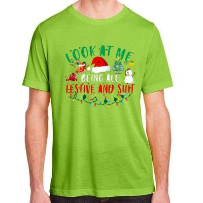 Look at Me Being All Festive and Shit Funny Christmas Santa Swea Adult ChromaSoft Performance T-Shirt