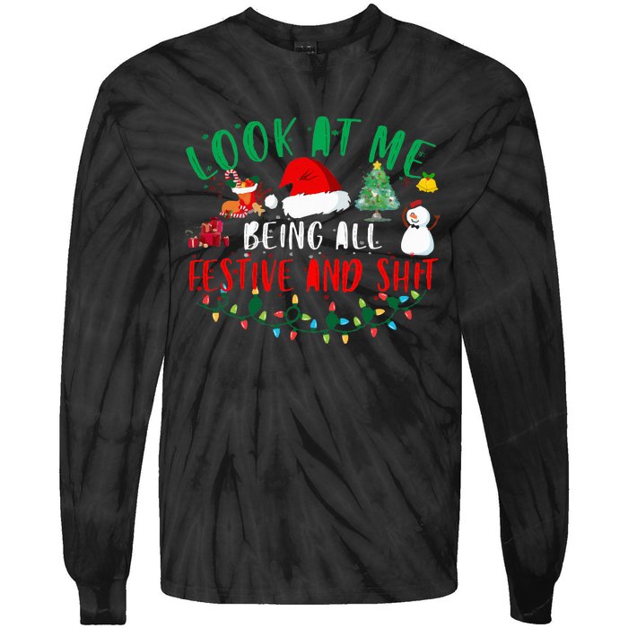 Look at Me Being All Festive and Shit Funny Christmas Santa Swea Tie-Dye Long Sleeve Shirt