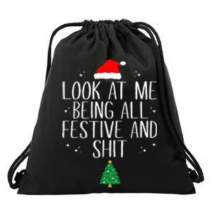 Look At Me Being All Festive And Shit Funny Christmas Drawstring Bag