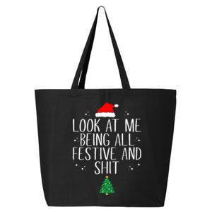 Look At Me Being All Festive And Shit Funny Christmas 25L Jumbo Tote