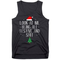 Look At Me Being All Festive And Shit Funny Christmas Tank Top