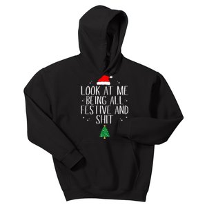 Look At Me Being All Festive And Shit Funny Christmas Kids Hoodie