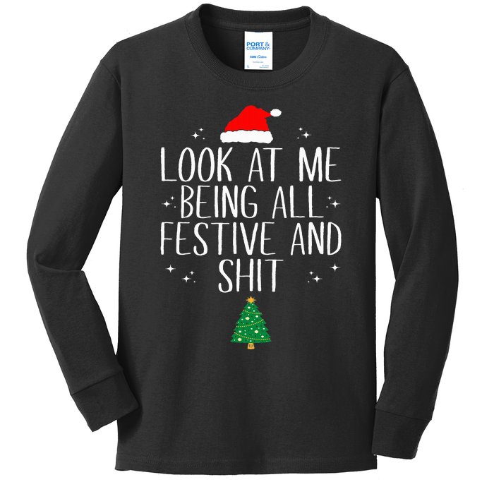 Look At Me Being All Festive And Shit Funny Christmas Kids Long Sleeve Shirt