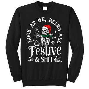 Look At Me Being All Festive And Shit Funny Christmas Tree  Sweatshirt