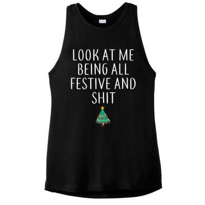 Look At Me Being All Festive And Shits Humorous Xmas Ladies PosiCharge Tri-Blend Wicking Tank