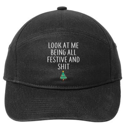 Look At Me Being All Festive And Shits Humorous Xmas 7-Panel Snapback Hat