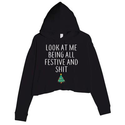 Look At Me Being All Festive And Shits Humorous Xmas Crop Fleece Hoodie