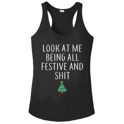 Look At Me Being All Festive And Shits Humorous Xmas Ladies PosiCharge Competitor Racerback Tank