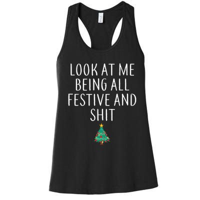 Look At Me Being All Festive And Shits Humorous Xmas Women's Racerback Tank