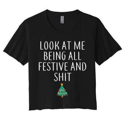 Look At Me Being All Festive And Shits Humorous Xmas Women's Crop Top Tee