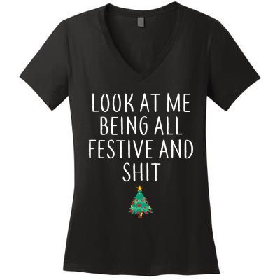 Look At Me Being All Festive And Shits Humorous Xmas Women's V-Neck T-Shirt