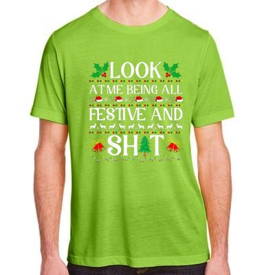 Look At Me Being All Festive And Shit Humorous Christmas  Adult ChromaSoft Performance T-Shirt