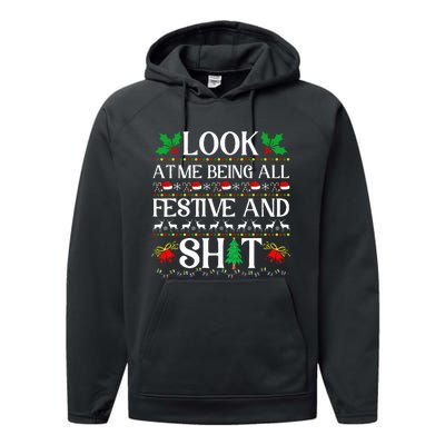 Look At Me Being All Festive And Shit Humorous Christmas  Performance Fleece Hoodie