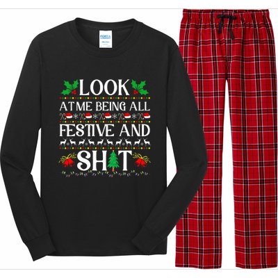 Look At Me Being All Festive And Shit Humorous Christmas  Long Sleeve Pajama Set