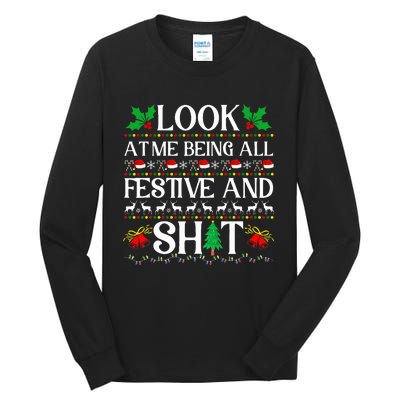 Look At Me Being All Festive And Shit Humorous Christmas  Tall Long Sleeve T-Shirt