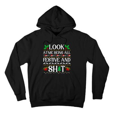 Look At Me Being All Festive And Shit Humorous Christmas  Tall Hoodie