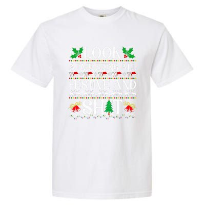 Look At Me Being All Festive And Shit Humorous Christmas  Garment-Dyed Heavyweight T-Shirt