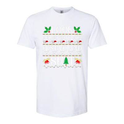 Look At Me Being All Festive And Shit Humorous Christmas  Softstyle® CVC T-Shirt