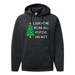 Look At Me Being All Festive And Shit Funny Xmas Christmas Performance Fleece Hoodie