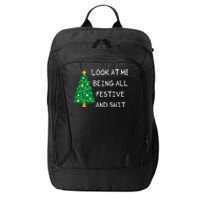 Look At Me Being All Festive And Shit Funny Xmas Christmas City Backpack