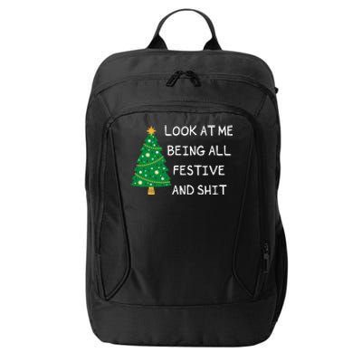 Look At Me Being All Festive And Shit Funny Xmas Christmas City Backpack