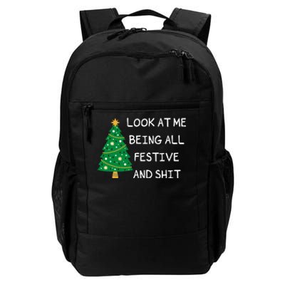 Look At Me Being All Festive And Shit Funny Xmas Christmas Daily Commute Backpack