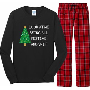 Look At Me Being All Festive And Shit Funny Xmas Christmas Long Sleeve Pajama Set